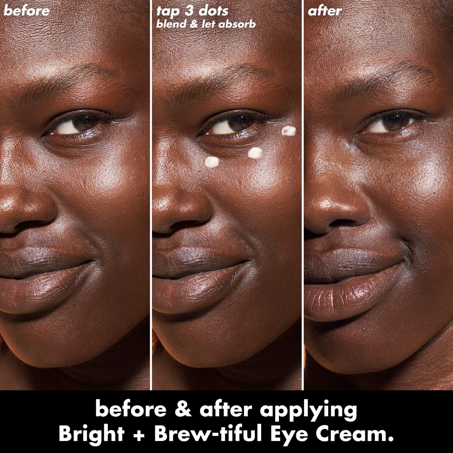 bright-brew-tiful-eye-cream-v1 0226_BBEC_Eye_BA_Triptych_20_1_e8728840-d18a-462b-a0b4-64798d282492.jpg