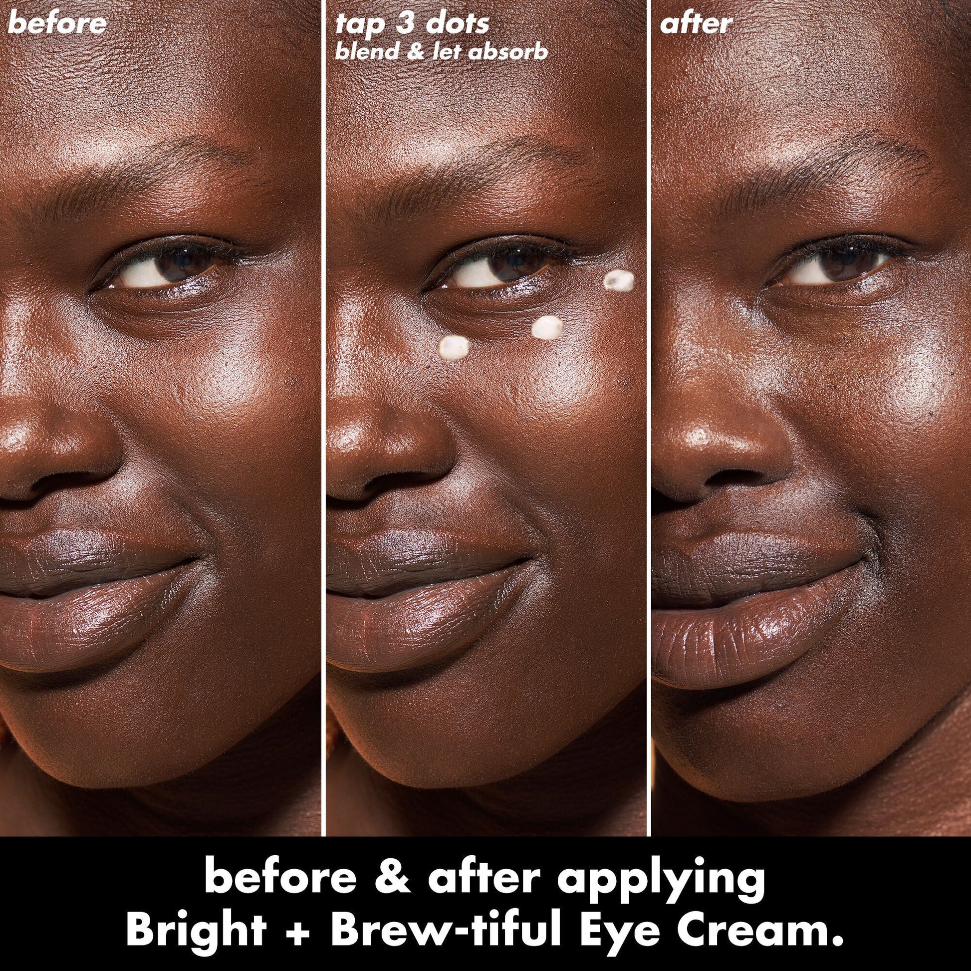 bright-brew-tiful-eye-cream-v1 0226_BBEC_Eye_BA_Triptych_20_1_e8728840-d18a-462b-a0b4-64798d282492.jpg