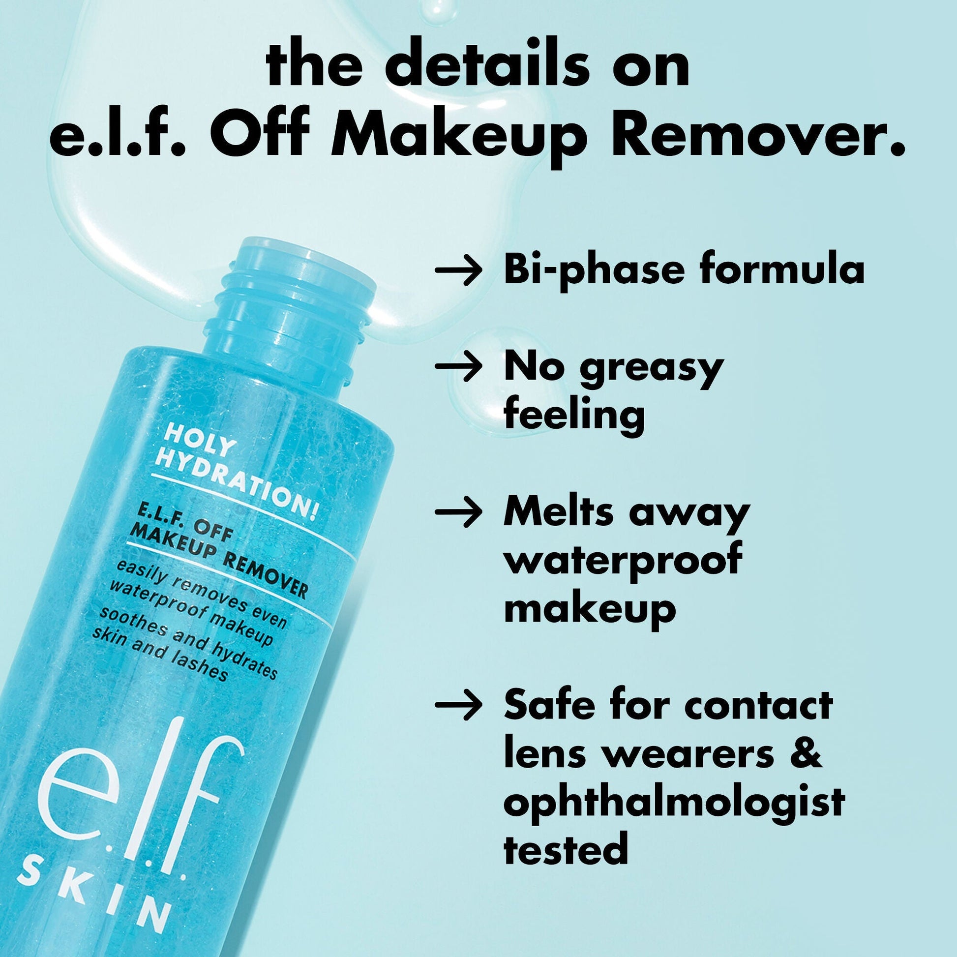 holy-hydration-e-l-f-off-makeup-remover-f4 0326_EDU_ELFOFF_MAKEUPREMOVER_Details.jpg