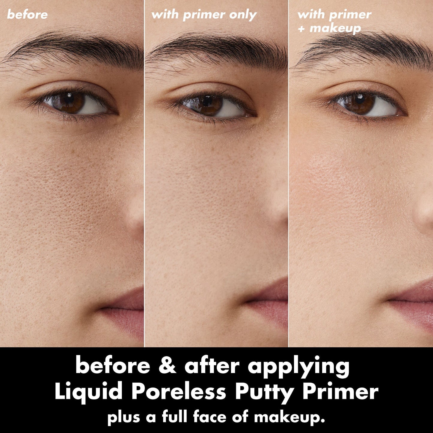 liquid-poreless-putty-primer-n6 0326_EDU_LiquidPorelessPuttyPrimer_BA_TRIPTYCH_Patrick.jpg