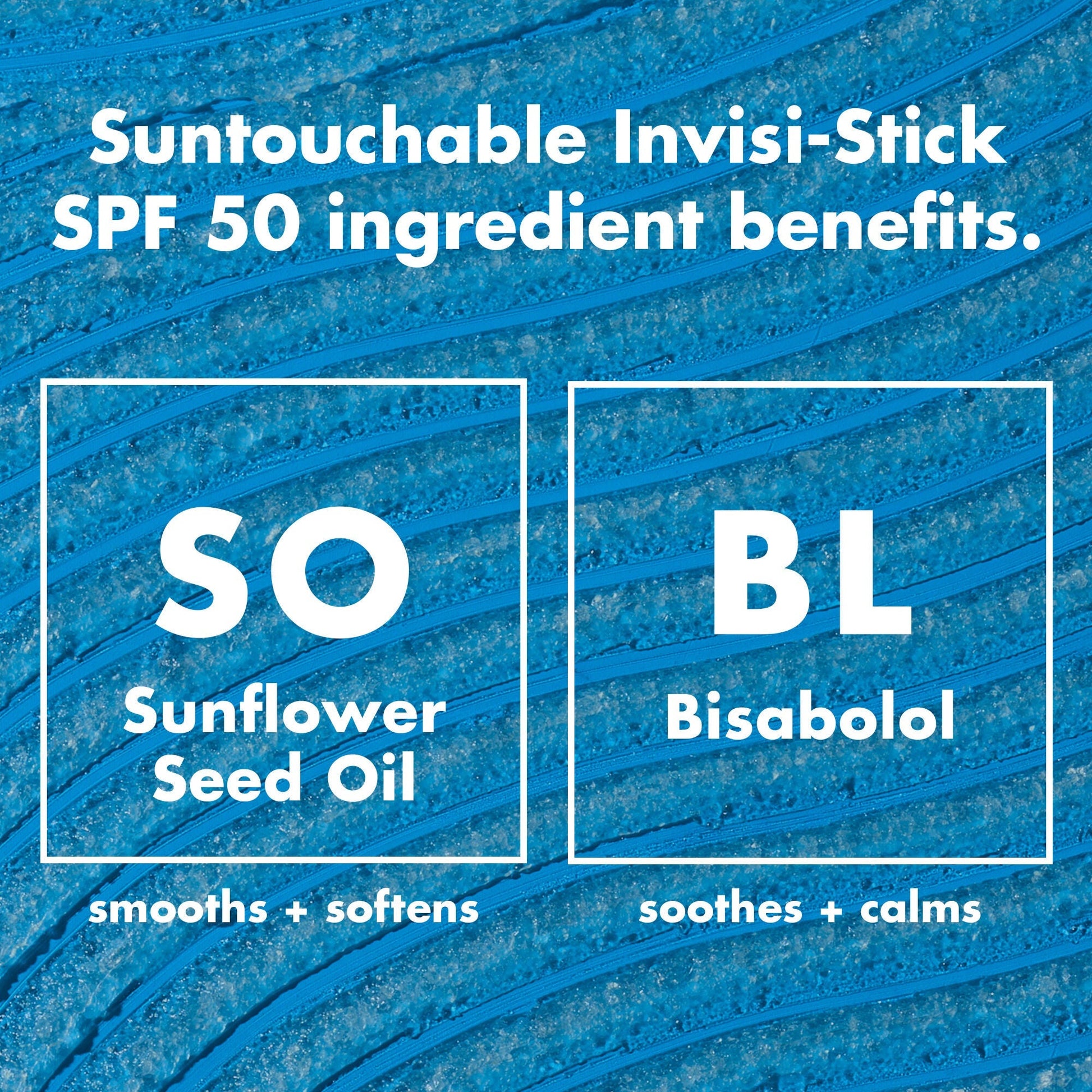 suntouchable-invisi-stick-spf-50-k7 0326_EDU_SUNTOUCHABLE_INVISISTICK_Ingredients.jpg