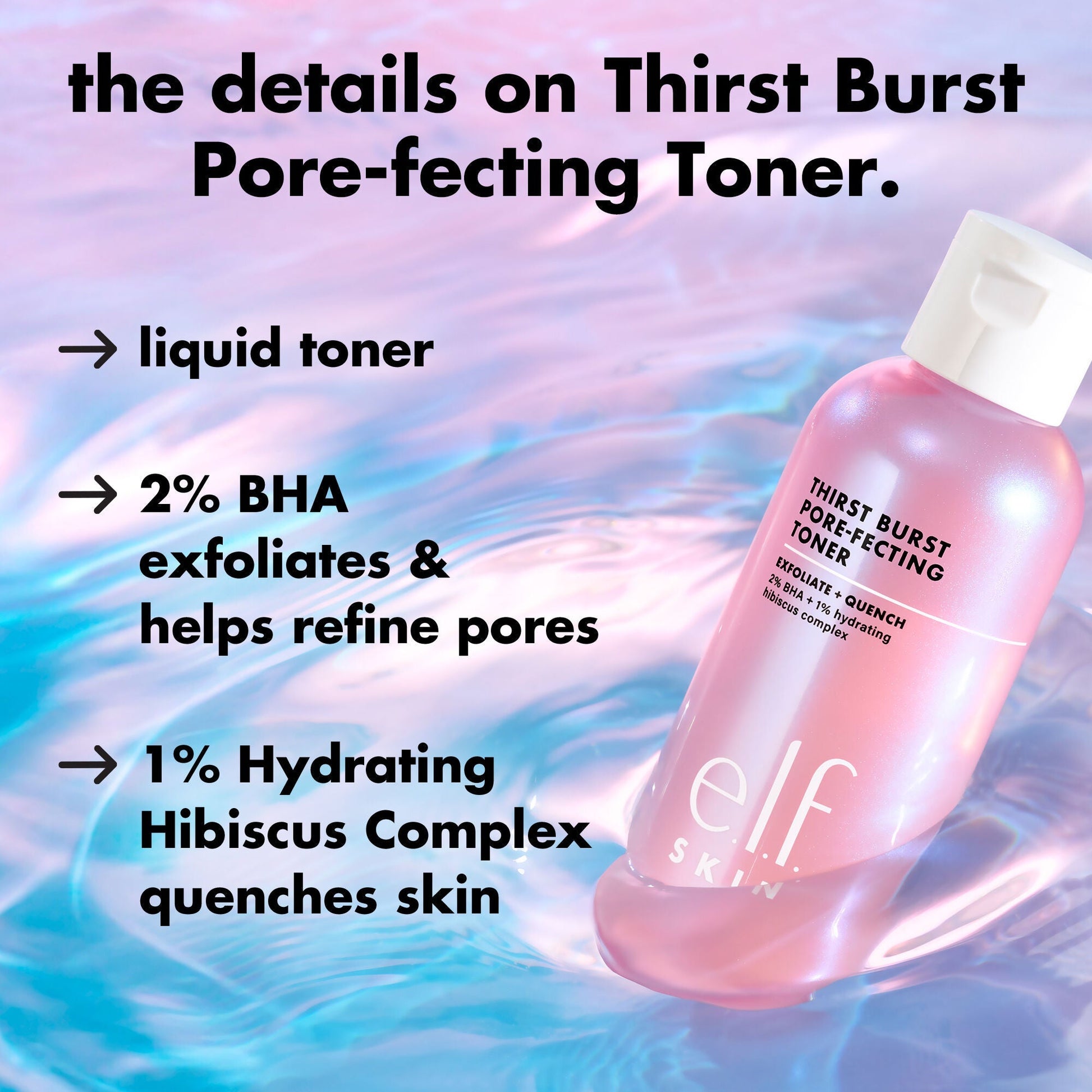 thirst-burst-pore-fecting-toner-a2 0326_EDU_THIRSTBURSTTONER_Details.jpg