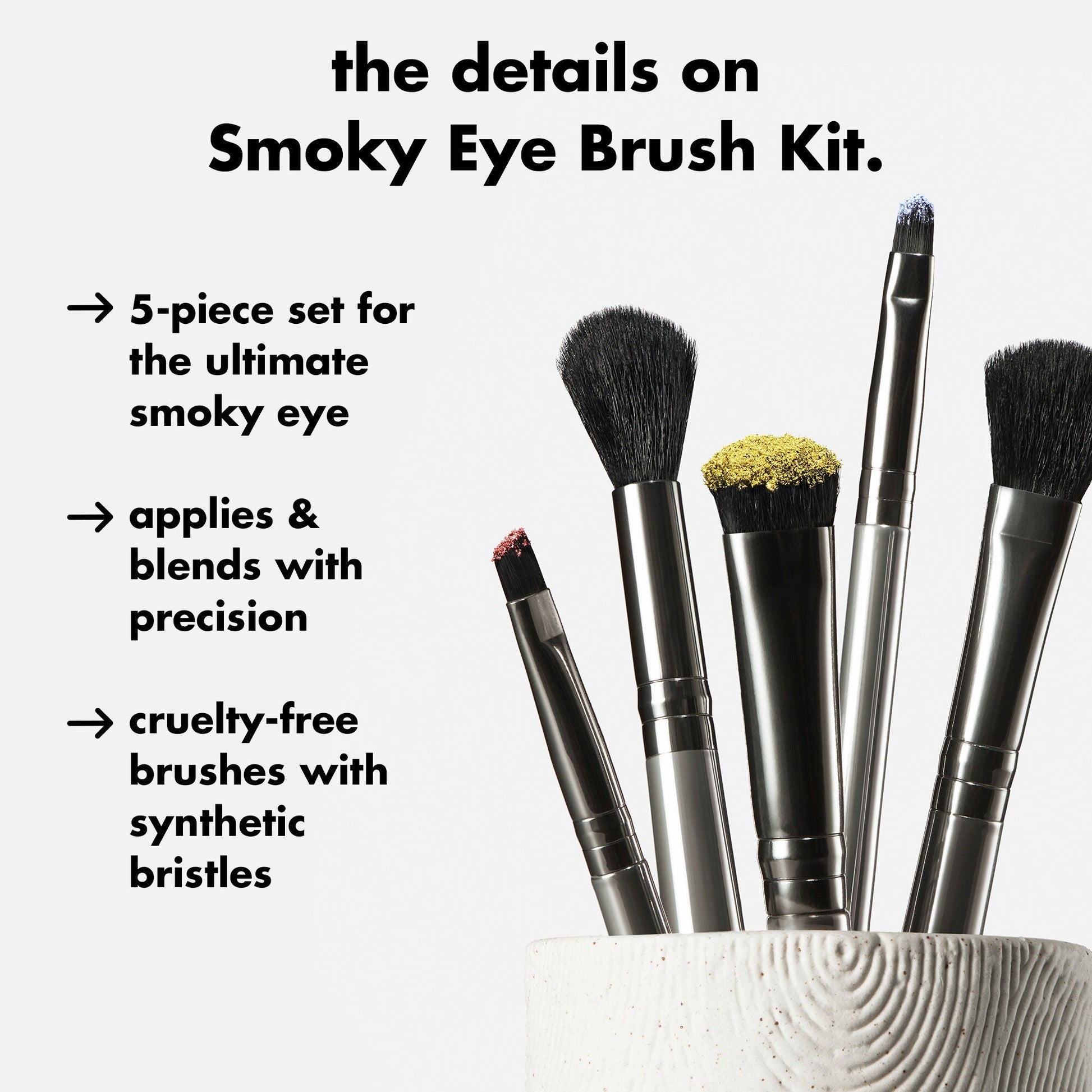 smoky-eye-brush-kit-u9 0426_EDU_SmokyEyeBrushKit_Details.jpg