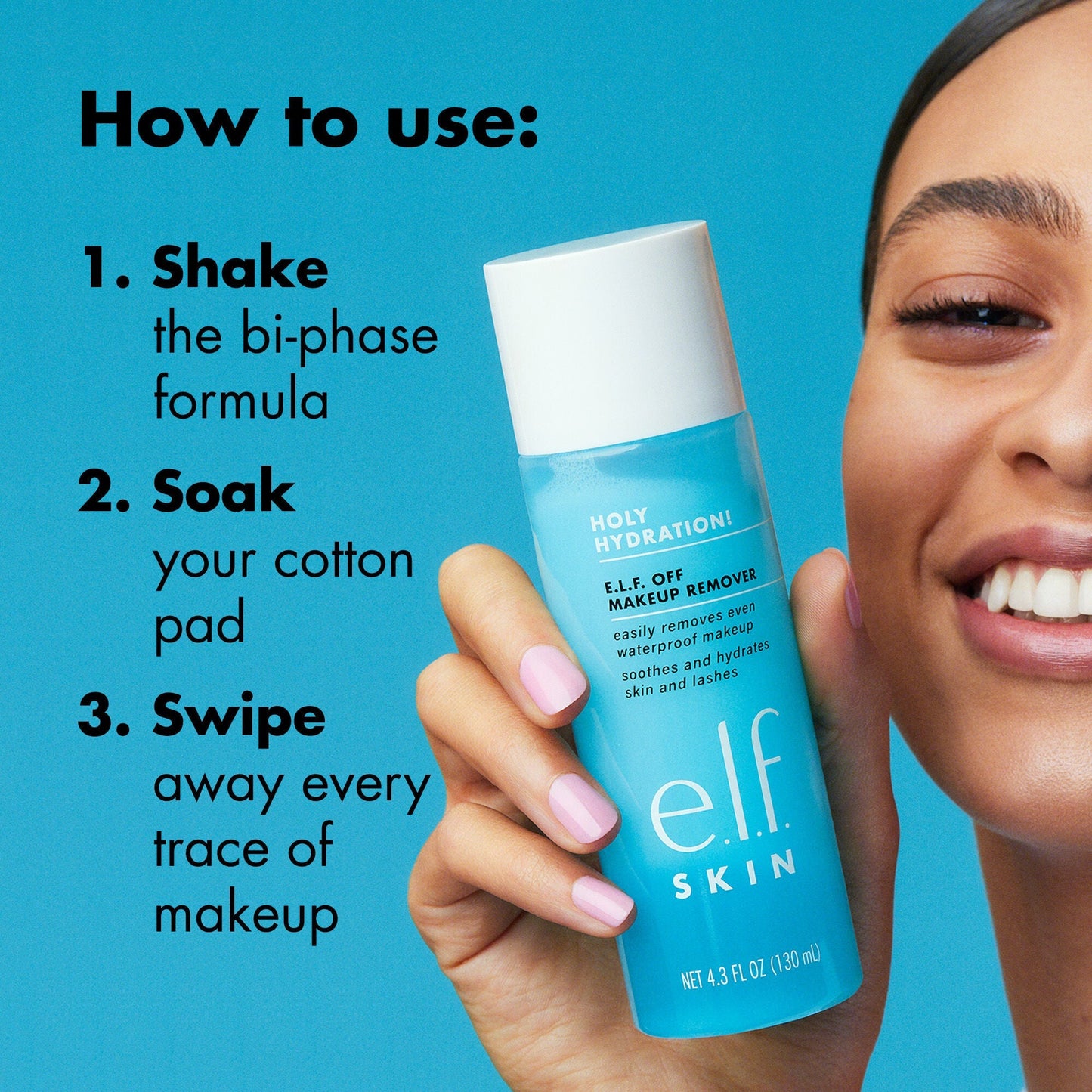 holy-hydration-e-l-f-off-makeup-remover-f4 0523_EDUCATION_NEWARRIVALS_EYE_MAKEUP_REMOVER_HOWTOUSE.jpg